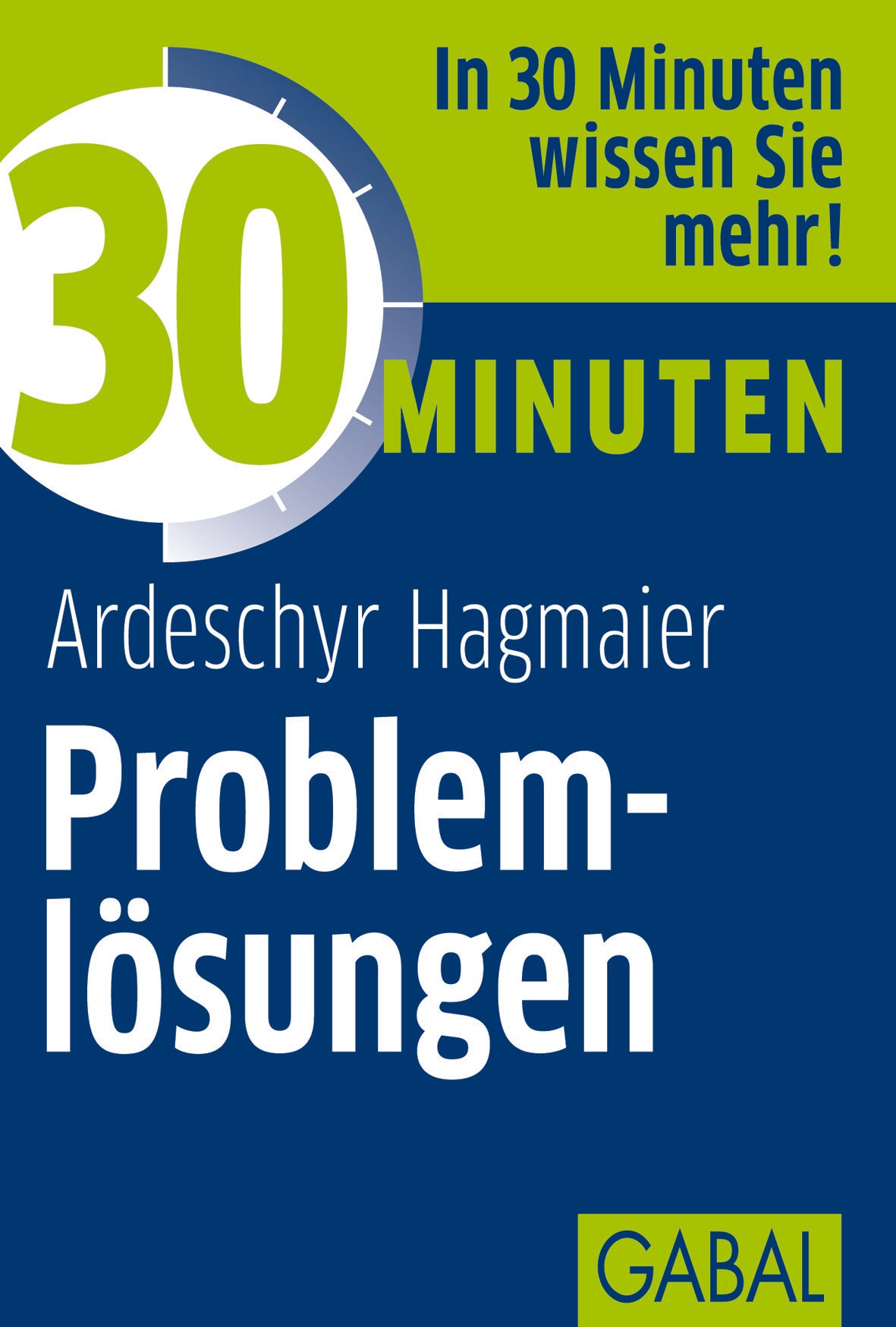 30 Minuten Problemlösungen