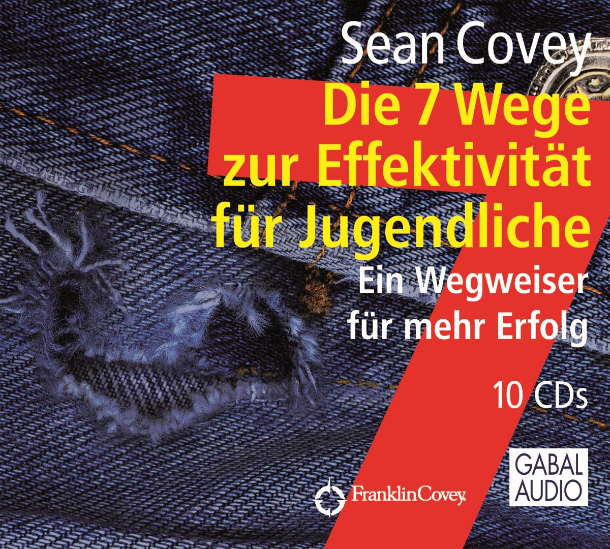 Die 7 Wege zur Effektivität für Jugendliche