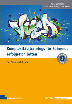Komplexitätstrainings für Führende erfolgreich leiten