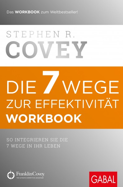 Die 7 Wege zur Effektivität – Workbook